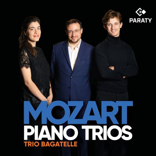 Trio Bagatelle - Mozart Piano Trios (2025) [Hi-Res]