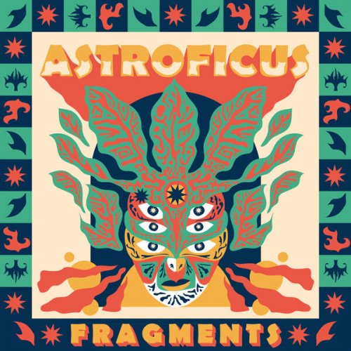Astroficus - Fragments (2025) [Hi-Res]