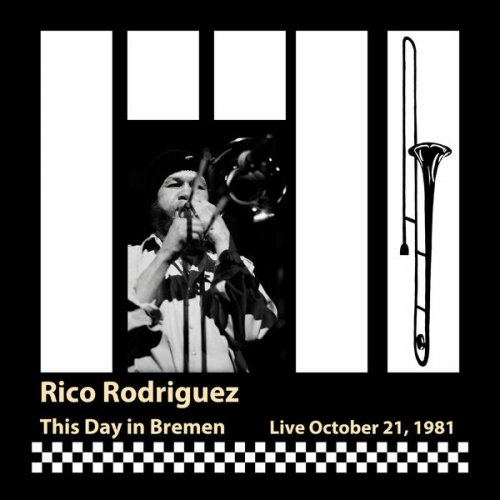 Rico Rodriguez - This Day in Bremen (Live, Bremen, 1981) (2025) [Hi-Res]