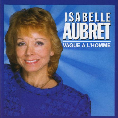Isabelle Aubret - Vague à l'homme (1987)