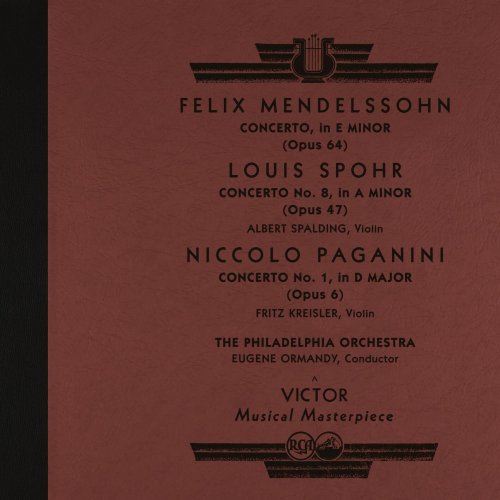 Eugene Ormandy - Mendelssohn: Violin Concerto, Op. 64 & Spohr: Violin Concerto No. 8 & Paganini: Violin Concerto No. 1 (2024 Remastered Version) (2025) [Hi-Res]
