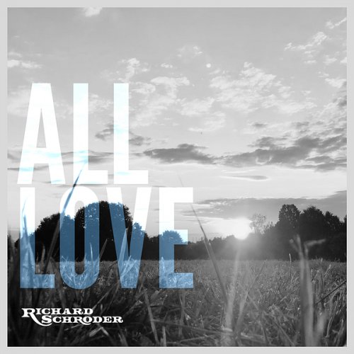 Richard Schröder - All Love (2025)