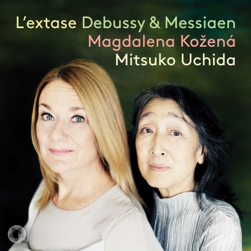Magdalena Kožená & Mitsuko Uchida - L'extase Debussy & Messiaen Songs (2025) Hi-Res
