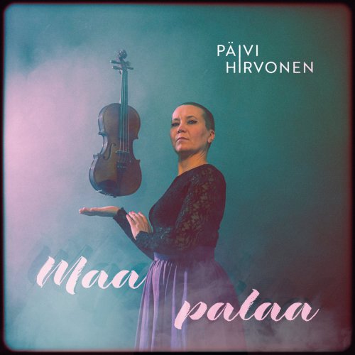 Päivi Hirvonen - Maa palaa (2025) [Hi-Res]