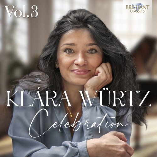 Klara Würtz & Kristof Barati - Klára Würtz: Celebration Vol. 3 (2025)