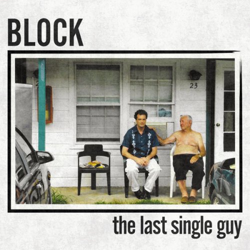 Block - The Last Single Guy (Deluxe Edition) (2025) [Hi-Res]