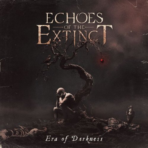 Echoes of the Extinct - Era of Darkness (2025) Hi-Res