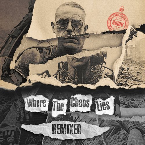 Audio - Where The Chaos Lies Remixed (2025)