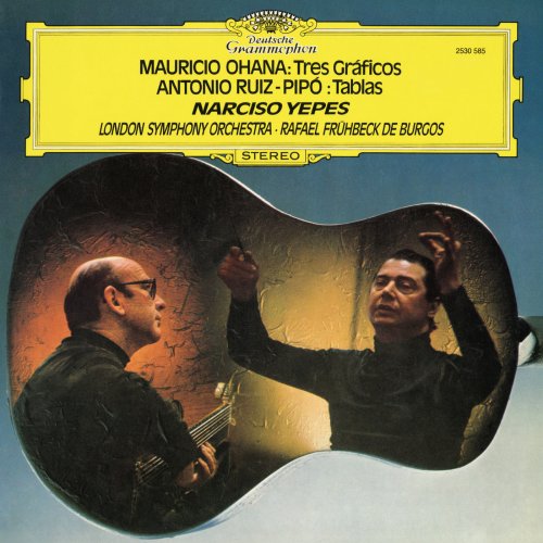 Narciso Yepes, London Symphony Orchestra, Rafael Frühbeck de Burgos - Ohana: Concierto; Ruiz-Pipó: Tablas para guitarra y orquesta (1976)