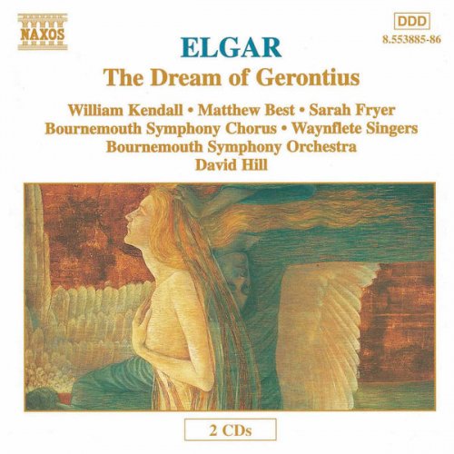 Bournemouth Symphony Orchestra, David Hill - Elgar: The Dream of Gerontius, Op. 38 (1997)
