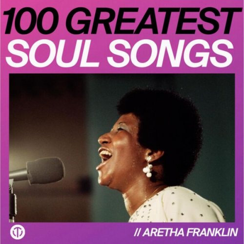 VA - 100 Greatest Soul Songs (2025)