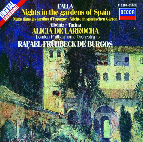 Alicia de Larrocha, London Philharmonic Orchestra, Rafael Frühbeck de Burgos - Falla: Nights in the Gardens of Spain / Albéniz: Rapsodia Española / Turina: Rapsodia sinfonica (1984)