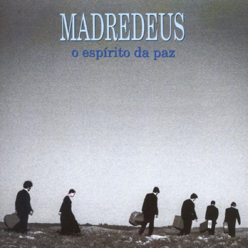 Madredeus - O Espírito Da Paz (1994)