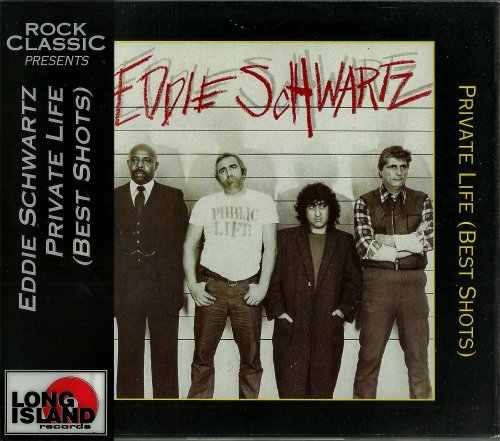 Eddie Schwartz - Private Life (Best Shots) (1994) [Rock Classic Series]