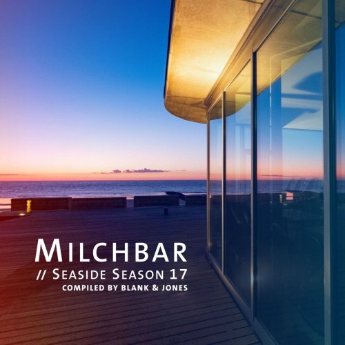 Blank & Jones - Milchbar - Seaside Season 17 (2025) [Hi-Res]