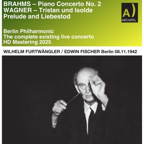 Edwin Fischer, Wilhelm Furtwängler, Berliner Philharmoniker - Brahms & Wagner: Orchestral Works (Remastered 2025) (Live) (1961) [Hi-Res]