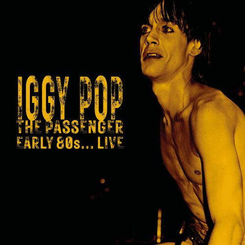 Iggy Pop - The Passenger - Early 80s... Live (2025)