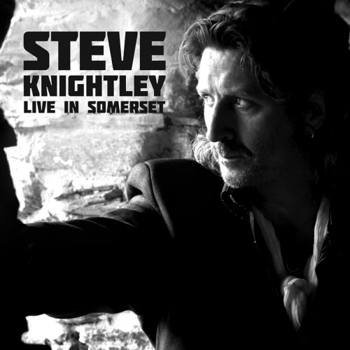 Steve Knightley - Live In Somerset (2011)