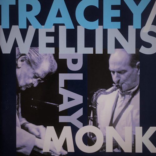 Stan Tracey, Bobby Wellins - Tracey / Wellins Play Monk (2007)