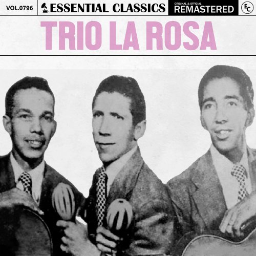 Trio La Rosa - Essential Classics, Vol. 796: Trio la Rosa (2025)