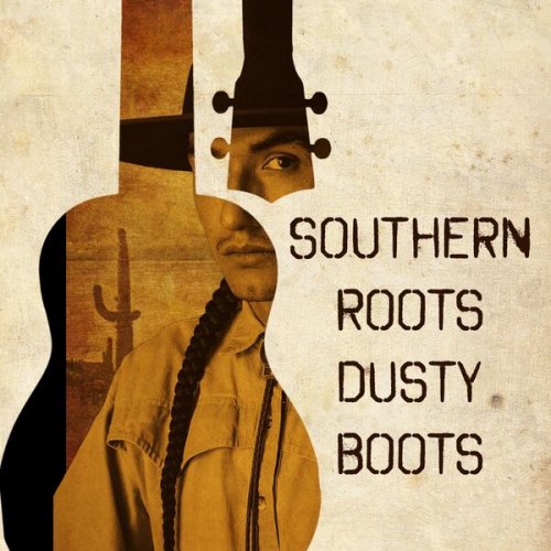 VA - Southern Roots Dusty Boots (2025)