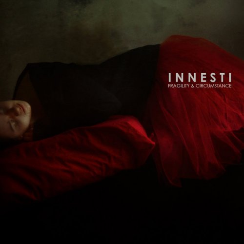 Innesti - Fragility and Circumstance (2025)