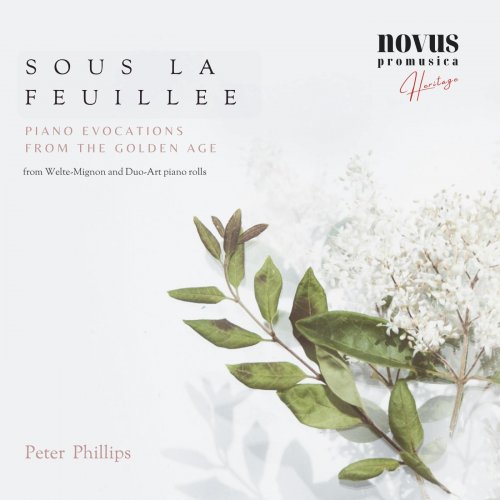 Ignaz Friedman - Sous La Feuillee. Piano Evocations from the Golden Age (2025)