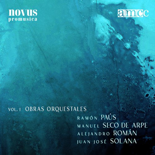 Joan Pàmies, Magdalena Llamas, Juan José Olives, Orquestra de Cambra Catalana, Orquesta Sinfónica de la Ciudad de Praga & Orquesta Sinfónica de la Región de Murcia - Contemporary Spanish Composers Amcc - Vol. 1 - Orchestral Works (2025)
