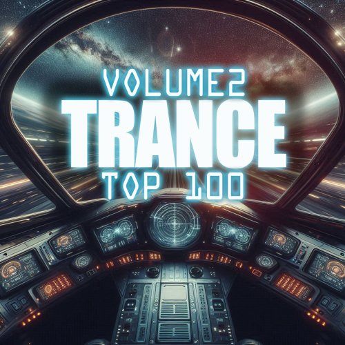 VA - Trance Top 100, Vol. 2 (2025)