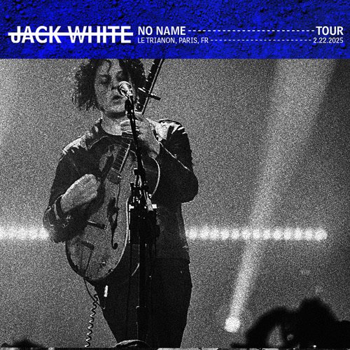 Jack White - 2025-02-22 Le Trianon, Paris, FRA (2025)