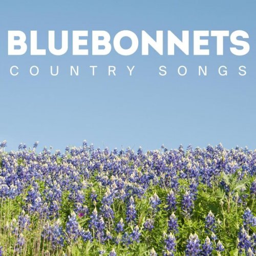 VA - Bluebonnets: Country Songs (2025)