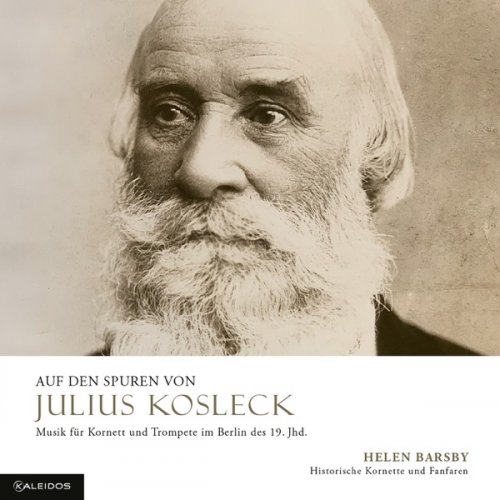 Helen Barsby, Willi Budde, Rüdiger Meyer, Gabor Jakab, Mira Lange, Bläserbund - Auf den Spuren von Julius Kosleck (2025) [Hi-Res]