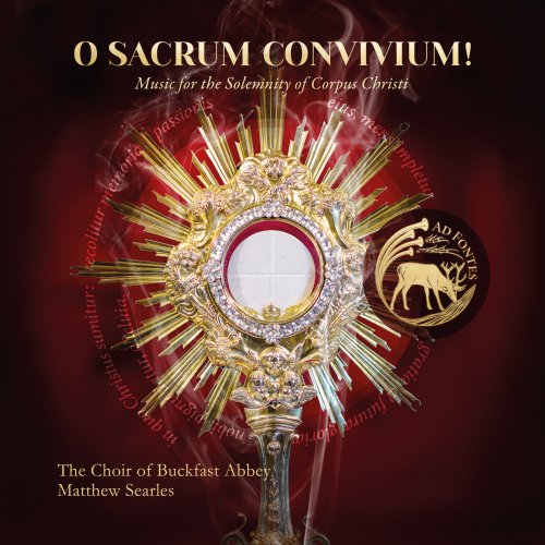 The Choir of Buckfast Abbey, Matthew Searles - O Sacrum Convivium: Music for the Solemnity of Corpus Christi (2025) [Hi-Res]
