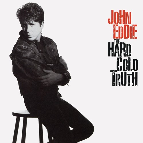 John Eddie - The Hard Cold Truth (1989)