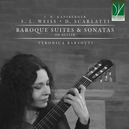 Veronica Barsotti - Kapsberger, Weiss, Scarlatti: Baroque Suites & Sonatas on Guitar (2025) [Hi-Res]