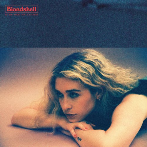 Blondshell - If You Asked For A Picture (2025) [Hi-Res]