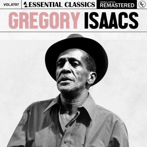 Gregory Isaacs - Essential Classics, Vol. 797: Gregory Isaacs (2025)