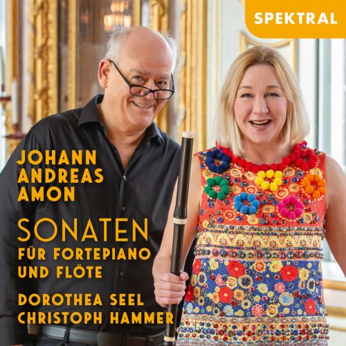 Dorothea Seel, Christoph Hammer - J.A. Amon - Sonaten für Fortepiano und Flöte (2025) [Hi-Res]