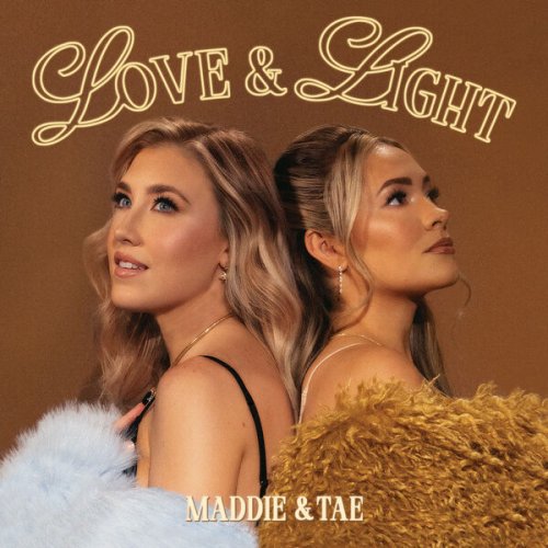 Maddie & Tae - Love & Light (2025) [Hi-Res]