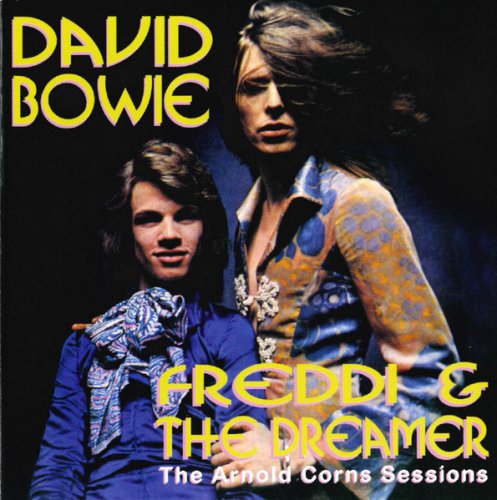David Bowie - Freddi & the Dreamer: The Arnold Corns Sessions (1999)
