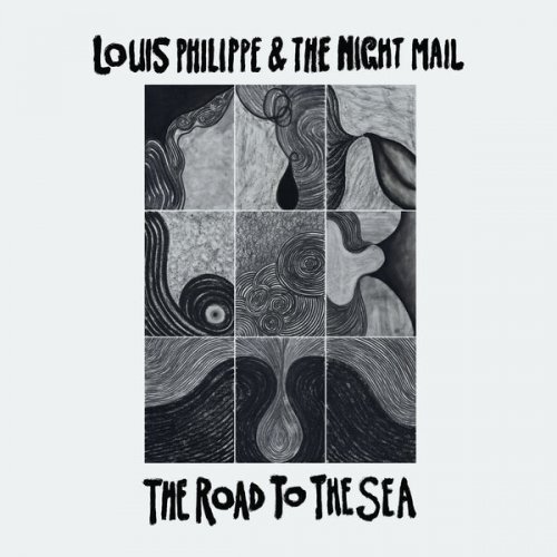 Louis Philippe & The Night Mail - The Road To The Sea (2025) [Hi-Res]