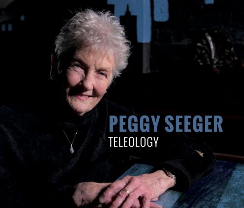 Peggy Seeger - Teleology (2025)