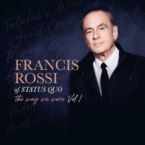 Francis Rossi - The Way We Were Vol. 1 (2025) [Hi-Res]