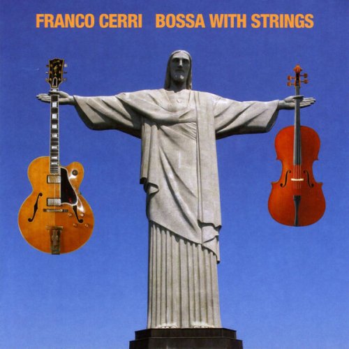 Franco Cerri - Bossa with Strings (2011)