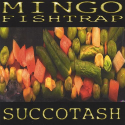 Mingo Fishtrap - Succotash (1997)