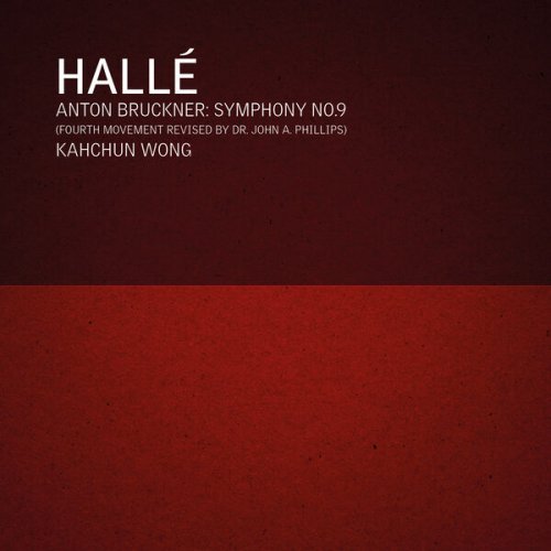 Hallé & Kahchun Wong - Bruckner: Symphony No. 9 (2025) [Hi-Res]