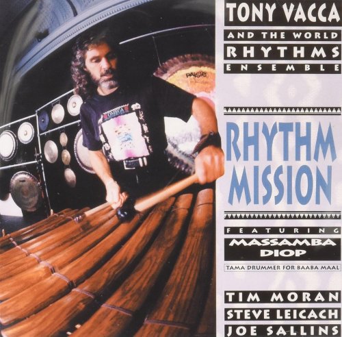 Tony Vacca and The World Rhythms Ensemble - Rhythm Mission (1998)