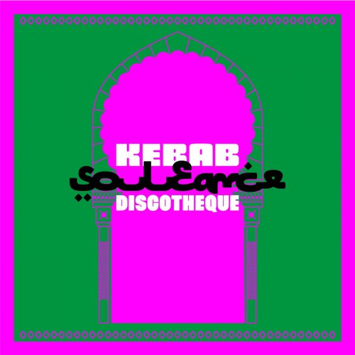 Souleance - Kebab Discothèque (2025)