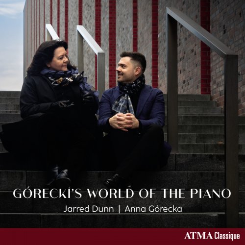 Anna Gorecka, Jarred Dunn - Górecki’s World of the Piano (2025) [Hi-Res]