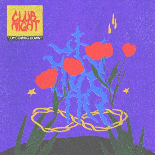 Club Night - Joy Coming Down (2025)